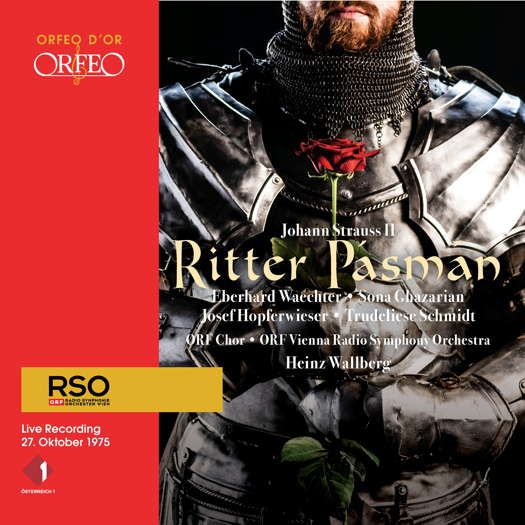 Johann Strauss II: Ritter Pásmán. © 2021 Orfeo International Music GmbH