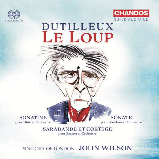 Dutilleux: Le Loup. © 2021 Chandos Records Ltd (CHSA 5263)