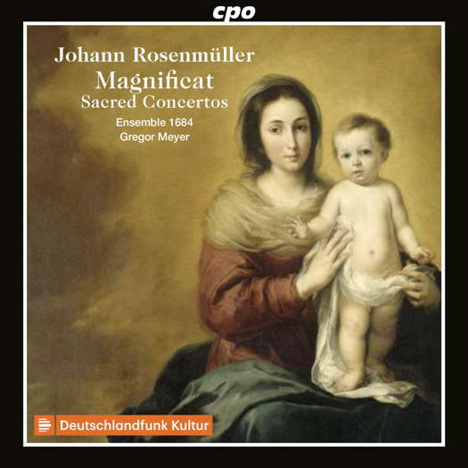 Johann Rosenmüller: Magnificat; Sacred Concertos. © 2021 cpo (555 174-2)