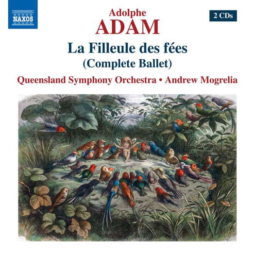 Adolphe Adam: La filleule des fées. © 2021 Naxos Rights US Inc (8.574302)