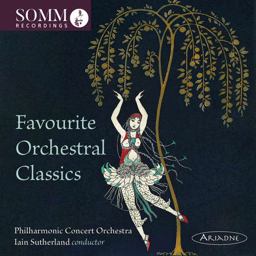 Favourite Orchestral Classics. © 2021 SOMM Recordings (ARIADNE 5012)
