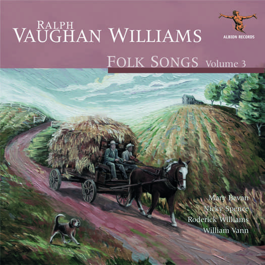 Ralph Vaughan Williams: Folk Songs Volume 3. © 2021 Albion Records (ALBCD044))