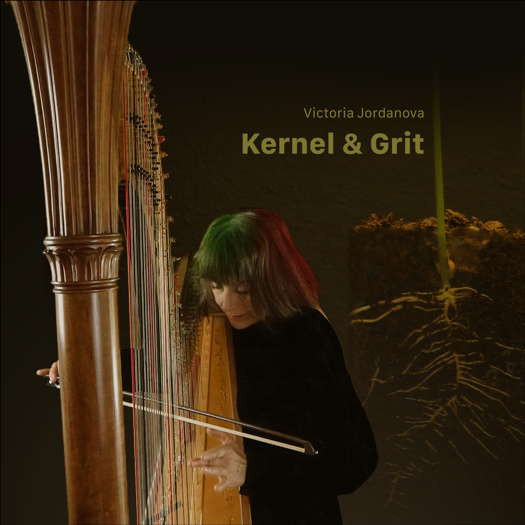Victoria Jordanova: Kernel & Grit. © 2021 Arpaviva Recordings (AV012)