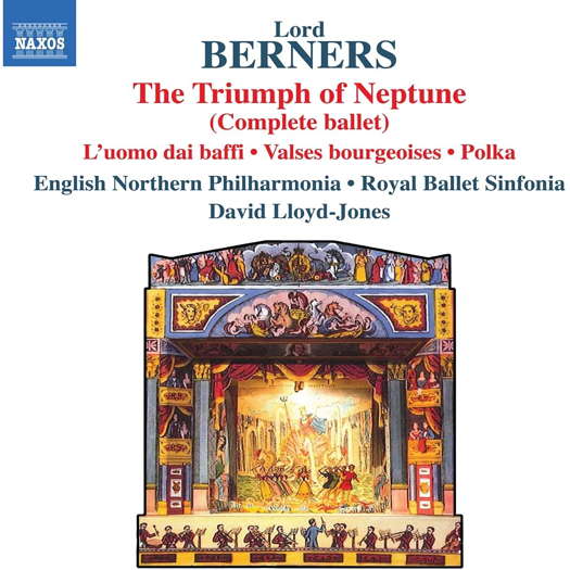 Lord Berners: The Triumph of Neptune. © 2021 Naxos Rights (Europe) Ltd