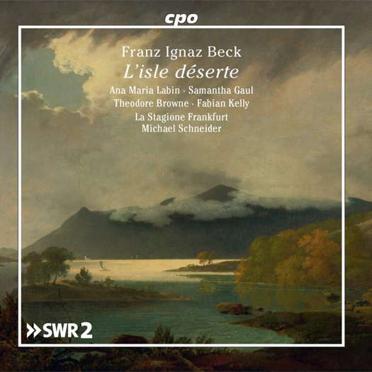 Franz Ignaz Beck: L'isle déserte. © 2021 cpo