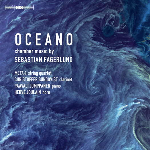 Sebastian Fagerlund: Oceano. © 2021 BIS Records AB