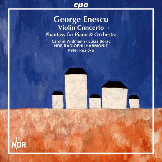 George Enescu: Violin Concerto; Phantasy for Piano & Orchestra. © 2021 cpo