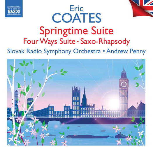 Eric Coates: Springtime Suite. © 2022 Naxos Rights US Inc