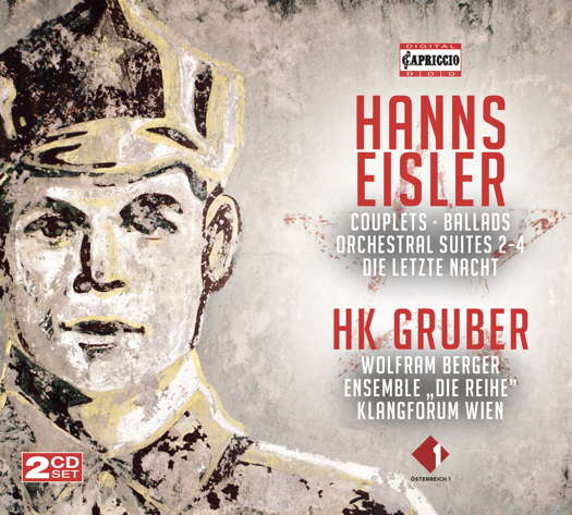 Eisler: Die Letzte Nacht; Couplets - H K Gruber. © 2022 Capriccio Records (C5434)