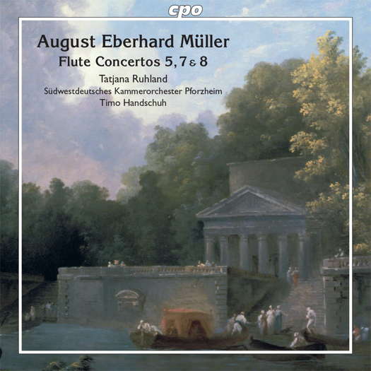 August Eberhard Müller: Flute Concertos 5, 7 & 8. © 2022 Classic Produktion Osnabrück (555 403–2)