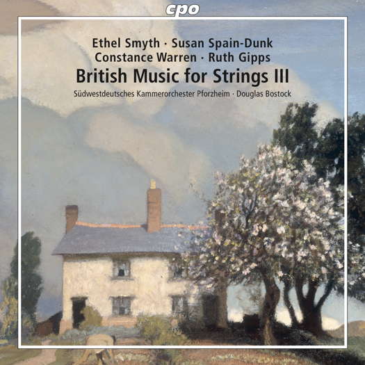 British Music for Strings III. © 2021 Classic Produktion Osnabrück (555 457-2)