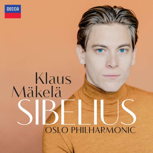 Sibelius - Oslo Philharmonic / Klaus Mäkelä. © 2022 Decca Classics (4852256)