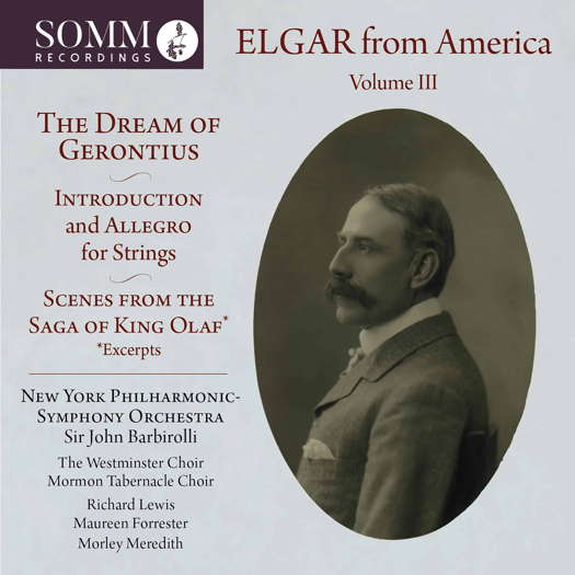 Elgar from America Volume III - The Dream of Gerontius. © 2022 SOMM Recordings