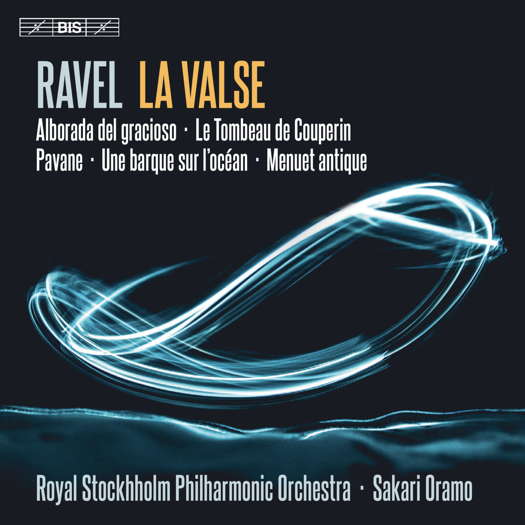 Ravel: La Valse. © 2021 BIS Records AB