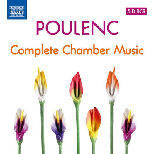 Poulenc: Complete Chamber Music. © 2022 Naxos Rights US Inc (8.505258)