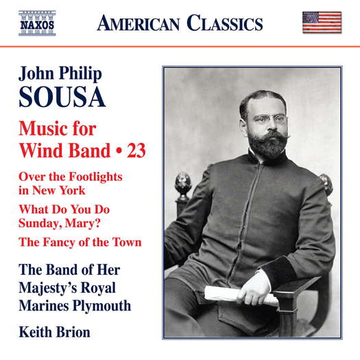 John Philip Sousa: Music for Wind Band - 23. © 2022 Naxos Rights (Europe) Ltd