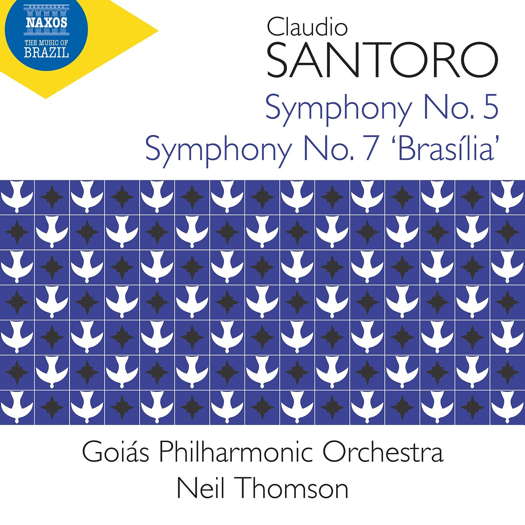 Claudio Santoro: Symphony No 5; Symphony No 7 'Brasília'