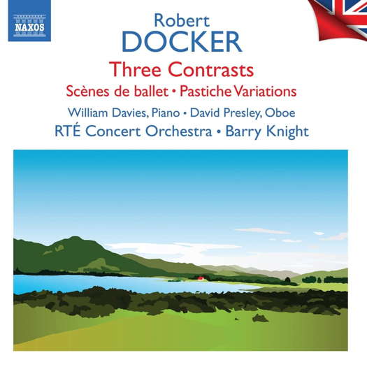 Robert Docker: Three Contrasts. © 2022 Naxos Rights US Inc (8.574322)