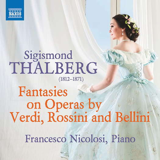 Thalberg: Fantasies on Operas by Verdi, Rossini and Bellini. © 2022 Naxos Rights US Inc (8.555503)