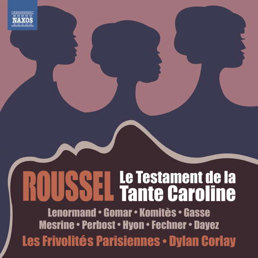 Roussel: Le Testament de la Tante Caroline