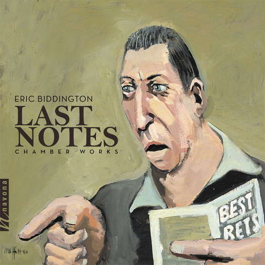 Eric Biddington: Last Notes - Chamber Works. © 2022 Navona Records LLC (NV6431)