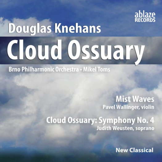 Douglas Knehans: Cloud Ossuary. Brno Philharmonic Orchestra / Mikel Toms. © 2022 Ablaze Records