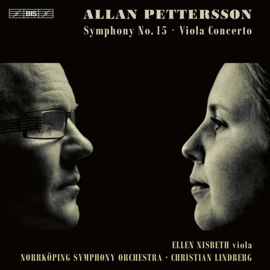 Allan Pettersson: Symphony No 15; Viola Concerto. © 2022 BIS Records AB (BIS-2480)