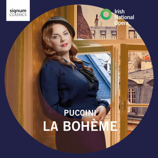 La bohème - Irish National Opera. © 2022 Signum Records (SIGCD702)