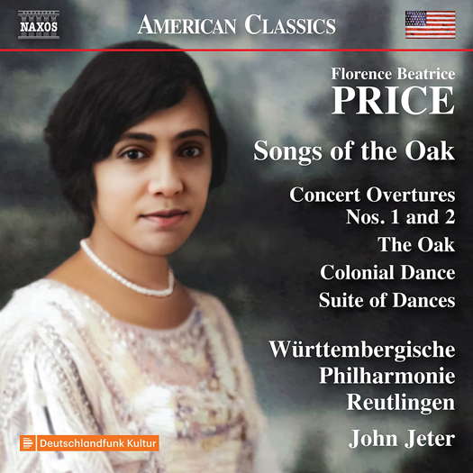 Florence Beatrice Price: Songs of the Oak. © 2022 Naxos Rights (Europe) Ltd