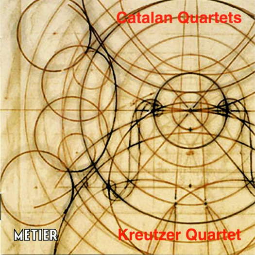 Catalan Quartets. Kreutzer Quartet. © 2000 David Lefeber / Metier Sound & Vision
