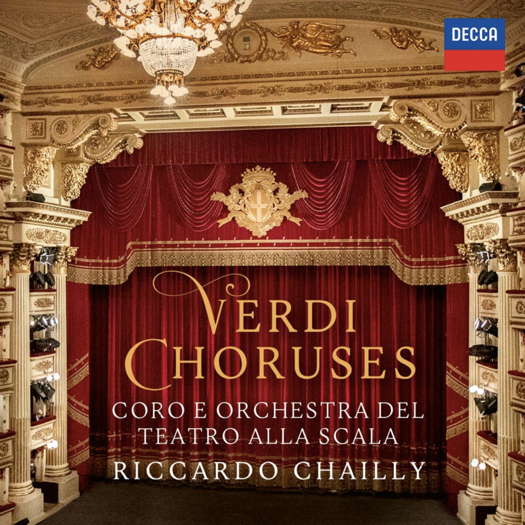 Verdi Choruses. Coro e Orchestra del Teatro alla Scala / Riccardo Chailly. © 2023 Universal Music Operations Limited
