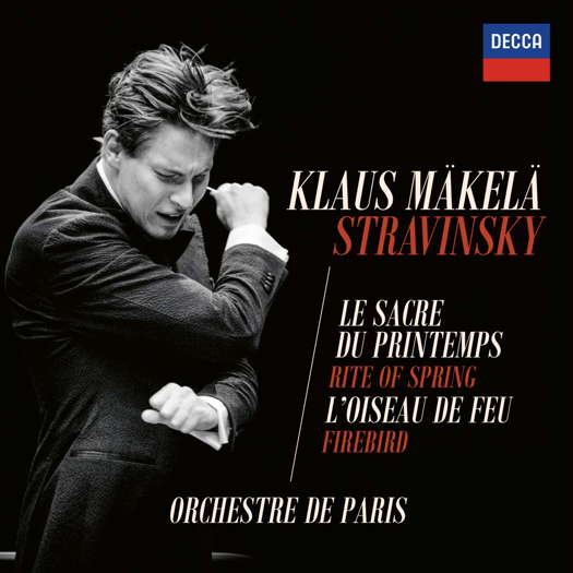 Stravinsky. Orchestre de Paris / Klaus Mäkelä. © 2023 Universal Music Operations Limited (485 3946)