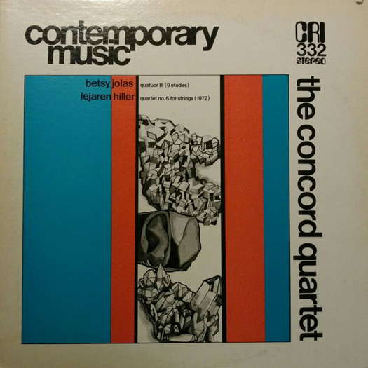 Contemporary music - The Concord Quartet. © 1974 Composers Recordings Inc