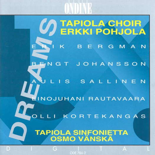 Dreams. Tapiola Choir / Erkki Pohjola. © Ondine