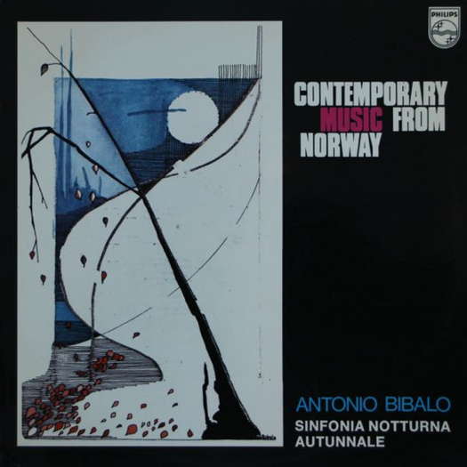 Contemporary Music from Norway. Antonio Bibalo. Sinfonia Notturna Autunnale. © 1972 Philips
