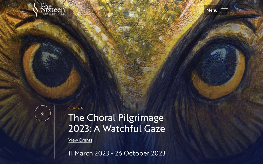 Online publicity for The Sixteen's Choral Pilgrimage 2023: A Watchful Gaze
