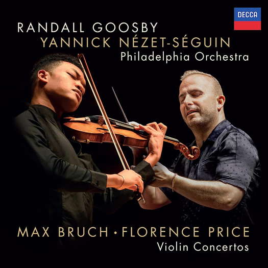Randall Goosby, Yannick Nézet-Séguin, Philadelphia Orchestra - Max Bruch, Florence Price Violin Concertos. © 2023 Universal Music Operations Limited