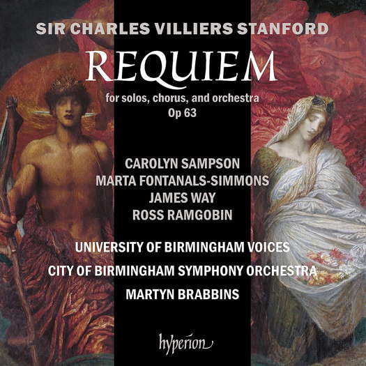 Sir Charles Villiers Stanford: Requiem. University of Birmingham Voices; City of Birmingham Symphony Orchestra / Martyn Brabbins. © 2023 Hyperion Records Ltd
