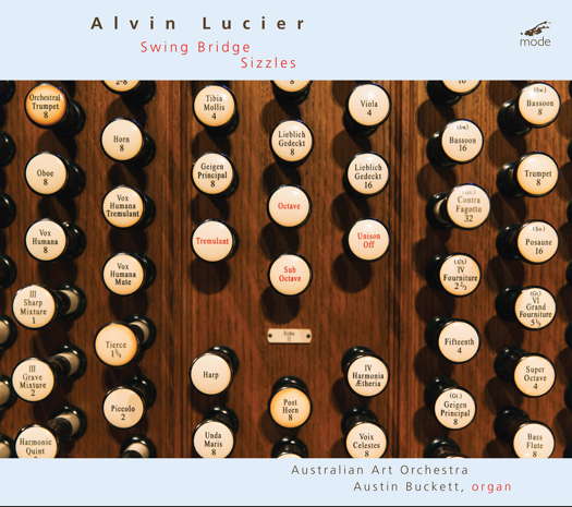 Alvin Lucier: Swing Bridge; Sizzles. © 2022 Mode Records (MOD-CD-312)