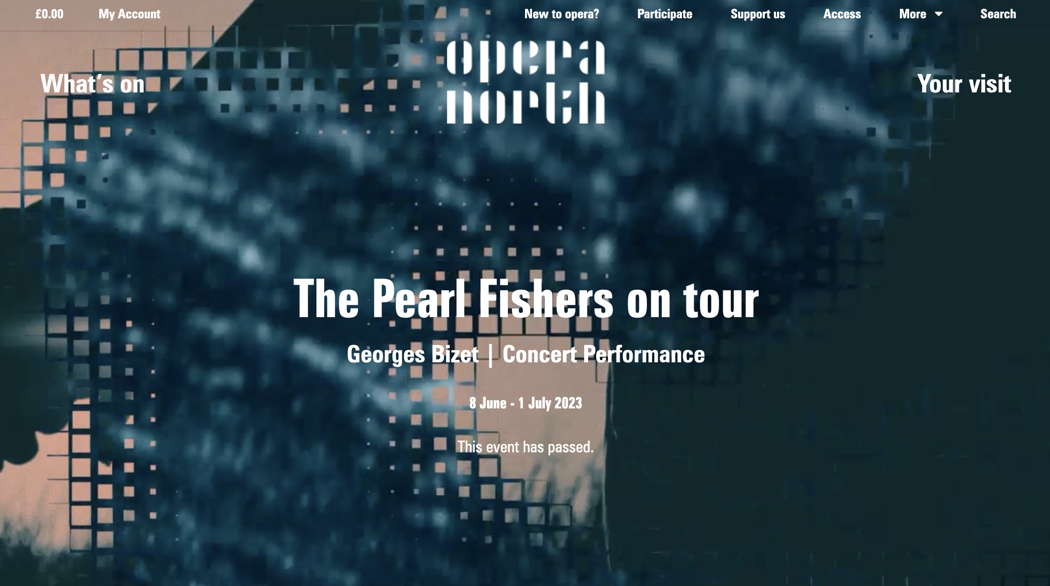 Opera North website publicity for the Pearl Fishers concert performance tour