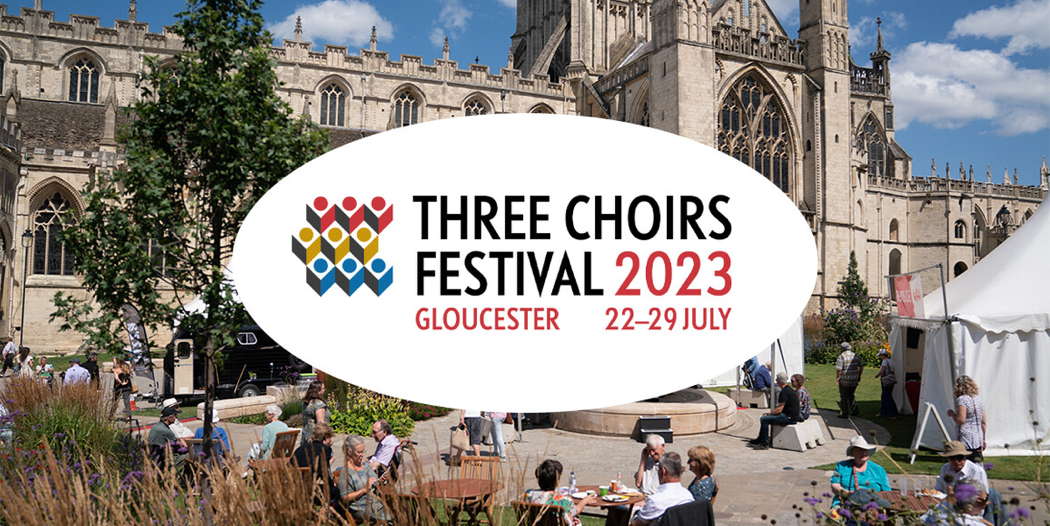 Online publicity for the Gloucester Three Choirs Festival, 22-29 July 2023. Background photo © Michael Whitefoot