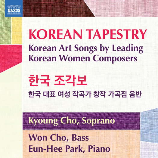 Korean Tapestry - Korean Art Songs by Leading Korean Women Composers. © 2023 Naxos Rights (Europe) Ltd