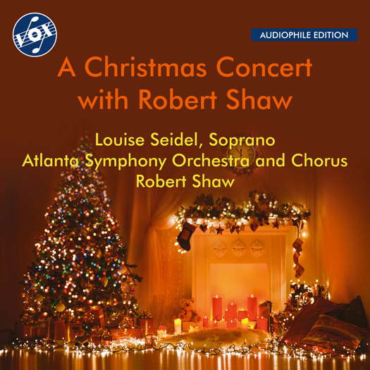 A Christmas Concert with Robert Shaw. © 2023 Naxos Rights (Europe) Ltd