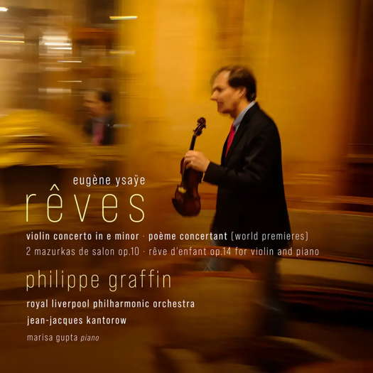 Rêves - Philippe Graffin. © 2024 Traces Production (AV2650)