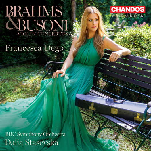 Brahms & Busoni Violin Concertos. Francesca Dego, BBC Symphony Orchestra / Dalia Stasevska. © 2024 Chandos Records Ltd