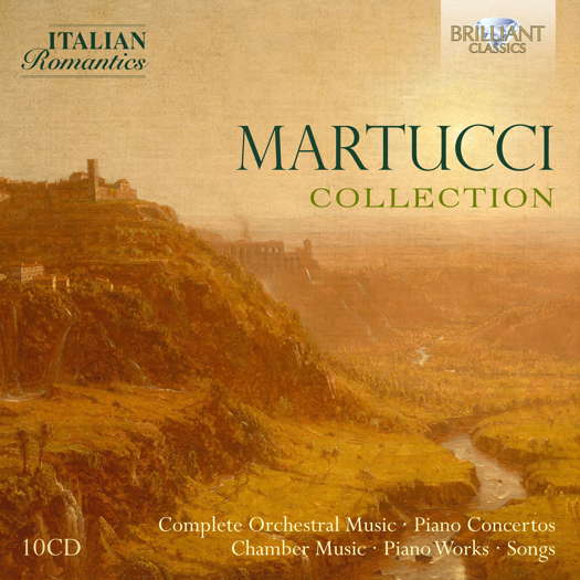 Italian Romantics - Martucci Collection: Complete Orchestral Music, Piano Concertos, Chamber Music, Piano Works, Songs. © 2024 Brilliant Classics
