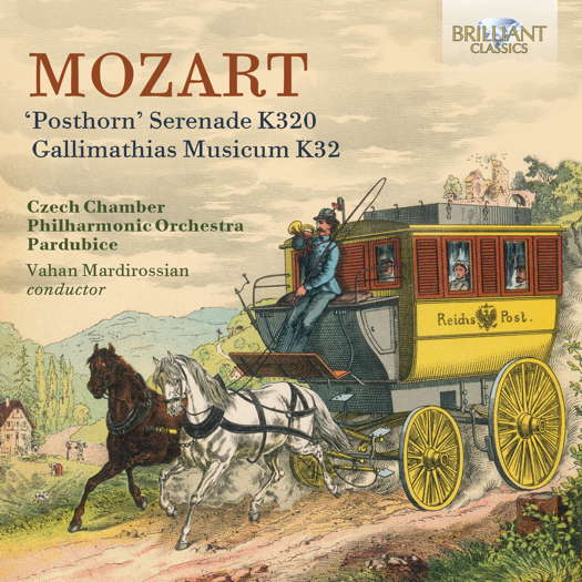 Mozart: Posthorn Serenade; Gallimathias Musicum. © 2024 Brilliant Classics (97309)