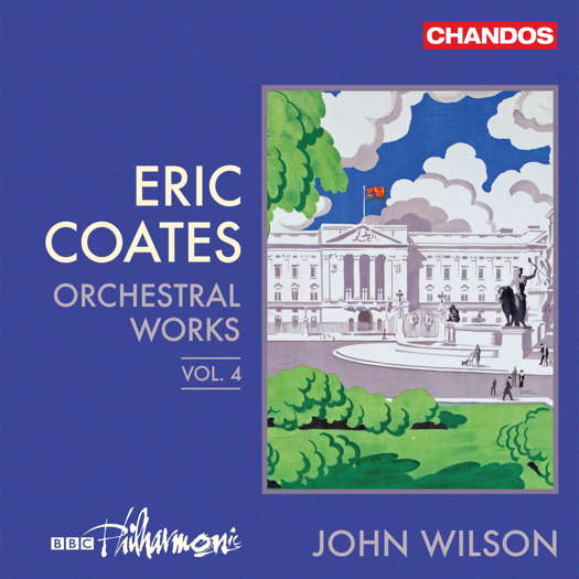 Eric Coates: Orchestral Works Vol 4. © 2024 Chandos Records Ltd (CHAN 20292)