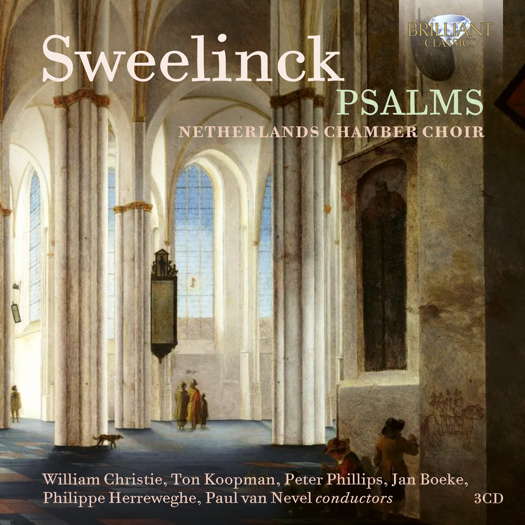 Sweelinck Psalms. Netherlands Chamber Choir. © 2025 Brilliant Classics