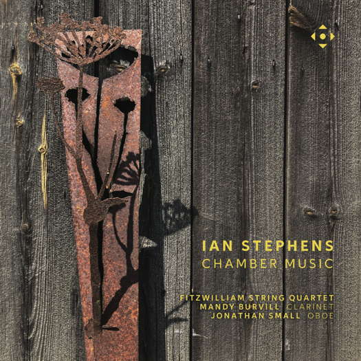 Ian Stephens Chamber Music. Fitzwilliam String Quartet; Mandy Burvill, clarinet; Jonathan Small, oboe. © 2025 Divine Art Ltd